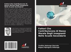 Borítókép a  Fattori Che Contribuiscono Al Basso Morale Degli Insegnanti Nelle Scuole Secondarie - hoz