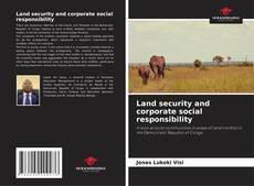 Portada del libro de Land security and corporate social responsibility