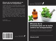 Capa do livro de Eficacia de la aromaterapia en la lucha contra los ectoparásitos 