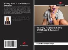 Buchcover von Healthy Habits In Early Childhood Education