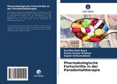 Pharmakologische Fortschritte in der Parodontaltherapie的封面