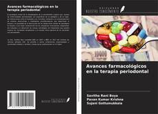 Bookcover of Avances farmacológicos en la terapia periodontal