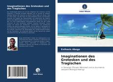 Portada del libro de Imaginationen des Grotesken und des Tragischen