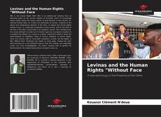 Bookcover of Levinas and the Human Rights "Without Face