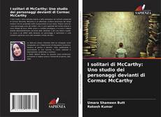 Couverture de I solitari di McCarthy: Uno studio dei personaggi devianti di Cormac McCarthy