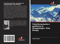 Telerilevamento e geofisica in idrogeologia: Ville Mongo的封面