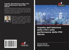 Capa do livro de Impatto dell'adozione delle (TIC) sulla performance delle PMI libiche 