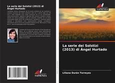 Portada del libro de La serie dei Solstizi (2013) di Ángel Hurtado