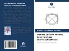 Bookcover of DISKURS ÜBER DIE THEORIE DER LYRISCHEN VERMESSUNGSPOESIE