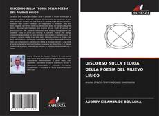 DISCORSO SULLA TEORIA DELLA POESIA DEL RILIEVO LIRICO kitap kapağı