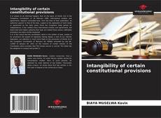 Bookcover of Intangibility of certain constitutional provisions