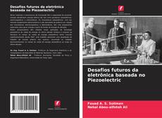 Desafios futuros da eletrônica baseada no Piezoelectric的封面