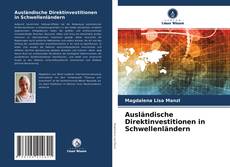 Ausländische Direktinvestitionen in Schwellenländern的封面