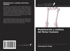 Modelización y análisis del fémur humano kitap kapağı