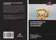 OSTEOGENESI DI DISTRAZIONE ALVEOLARE kitap kapağı