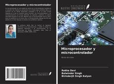 Bookcover of Microprocesador y microcontrolador