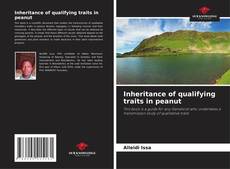 Bookcover of Inheritance of qualifying traits in peanut