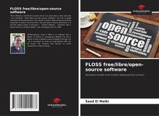 Bookcover of FLOSS free/libre/open-source software