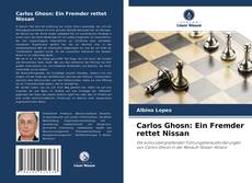 Carlos Ghosn: Ein Fremder rettet Nissan kitap kapağı