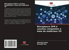 Portada del libro de Biocapteurs SPR à couches composites à base de matériaux 2D
