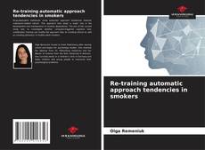 Buchcover von Re-training automatic approach tendencies in smokers