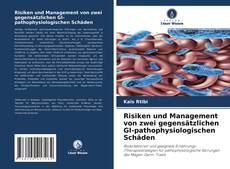 Bookcover of Risiken und Management von zwei gegensätzlichen GI-pathophysiologischen Schäden