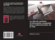 Le rôle du système d'information comptable dans l'administration de la TVA kitap kapağı