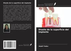 Capa do livro de Diseño de la superficie del implante 