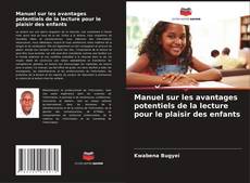 Capa do livro de Manuel sur les avantages potentiels de la lecture pour le plaisir des enfants 