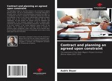 Buchcover von Contract and planning an agreed upon constraint