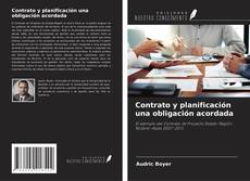 Bookcover of Contrato y planificación una obligación acordada
