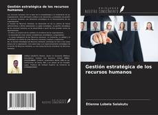 Gestión estratégica de los recursos humanos kitap kapağı