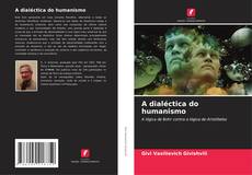 Buchcover von A dialéctica do humanismo