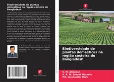 Couverture de Biodiversidade de plantas domésticas na região costeira do Bangladesh