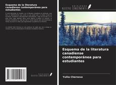 Esquema de la literatura canadiense contemporánea para estudiantes kitap kapağı