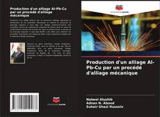 Buchcover von Production d'un alliage Al-Pb-Cu par un procédé d'alliage mécanique
