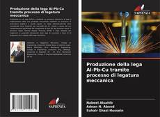 Bookcover of Produzione della lega Al-Pb-Cu tramite processo di legatura meccanica