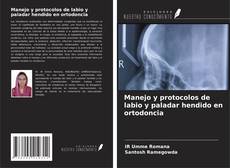 Bookcover of Manejo y protocolos de labio y paladar hendido en ortodoncia