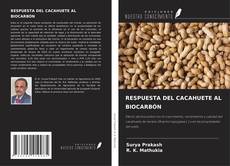 Portada del libro de RESPUESTA DEL CACAHUETE AL BIOCARBÓN