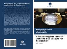 Bookcover of Reduzierung der Testzeit während des Designs für Testbarkeit
