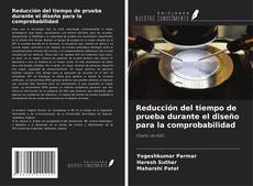 Portada del libro de Reducción del tiempo de prueba durante el diseño para la comprobabilidad