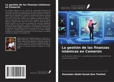 Buchcover von La gestión de las finanzas islámicas en Camerún