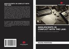 Bookcover of ADOLESCENTS IN CONFLICT WITH THE LAW:
