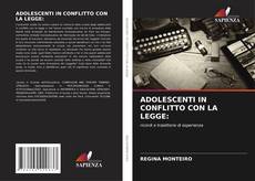 Bookcover of ADOLESCENTI IN CONFLITTO CON LA LEGGE: