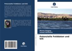 Couverture de Potenzielle Felddaten und GIS