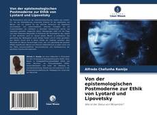 Capa do livro de Von der epistemologischen Postmoderne zur Ethik von Lyotard und Lipovetsky 