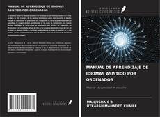 Buchcover von MANUAL DE APRENDIZAJE DE IDIOMAS ASISTIDO POR ORDENADOR