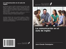 Buchcover von La comunicación en el aula de inglés