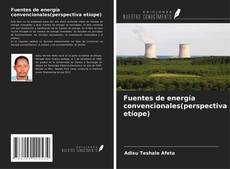 Buchcover von Fuentes de energía convencionales(perspectiva etíope)