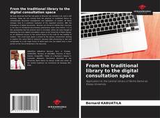 Buchcover von From the traditional library to the digital consultation space